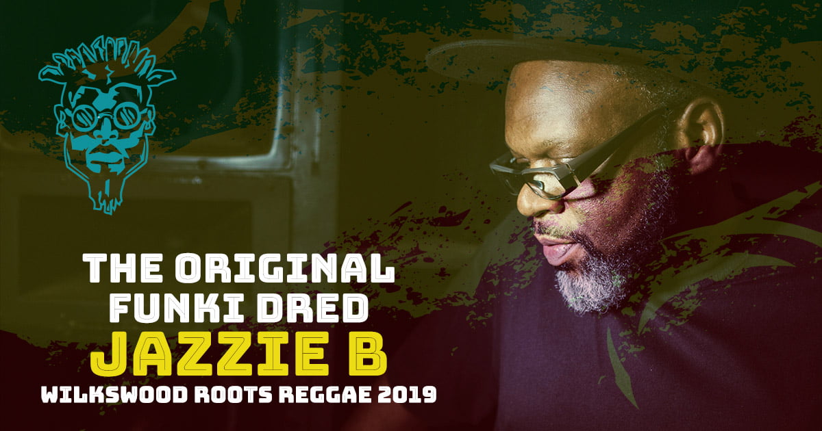 Jazzie B Headlines Wilkswood Roots Reggae 2019