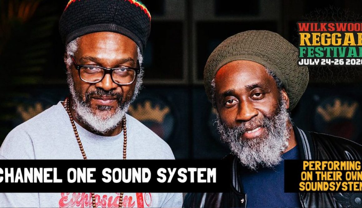 Wilkswood Roots Reggae 2020 | Channel One Soundsystem
